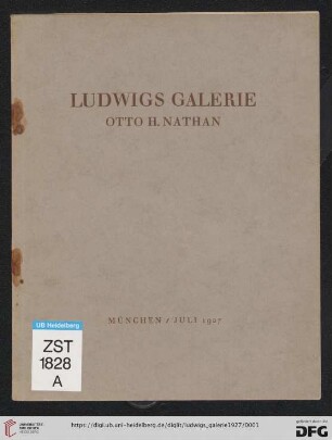 Ludwigs Galerie Otto H. Nathan: Gemälde und Handzeichnungen ersten Ranges: Gemälde und Handzeichnungen ersten Ranges; Antiquitäten