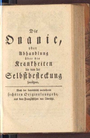Die Onanie, oder Abhandlung über die Krankheiten die von der Selbstbefleckung herrühren