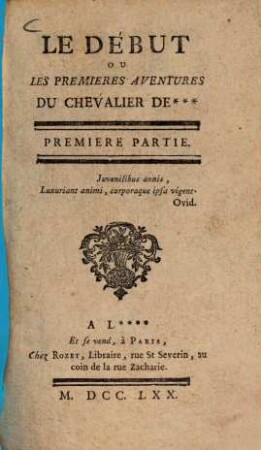 Le Début Ou Les Premieres Aventures Du Chevalier De ..., 1