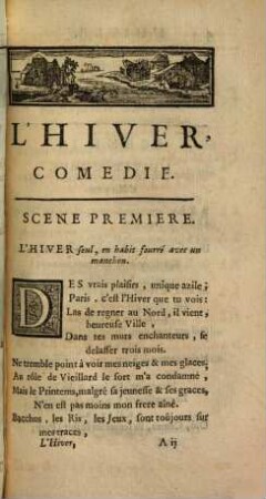 L' Hiver : Comédie, Représentée pour la premiere fois par les Comédiens Italiens Ordinaires du Roi, le 19. Février 1733