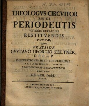 Theologus circuitor seu de periodeutis veteris ecclesiae restituendis votum