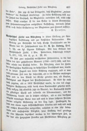 463-464 [Rezension] Ludwig, August Friedrich, Weihbischof Zirkel von Würzburg in seiner Stellung zur theologischen Aufklärung und zur kirchlichen Restauration