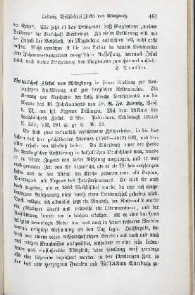 463-464 [Rezension] Ludwig, August Friedrich, Weihbischof Zirkel von Würzburg in seiner Stellung zur theologischen Aufklärung und zur kirchlichen Restauration