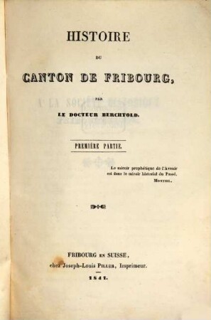 Histoire du Canton de Fribourg. 1