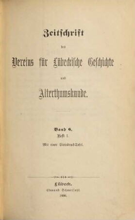 Zeitschrift des Vereins für Lübeckische Geschichte und Altertumskunde. 6. 1892
