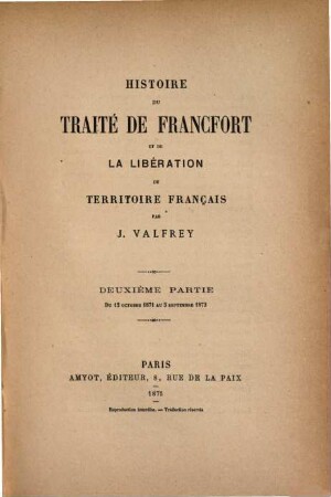 Histoire du traité de Francfort et de la libération du territoire français, 2. Du 12 octobre 1871 au 5 septembre 1873