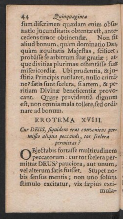 Erotema XVIII. Cur DEUS, siquidem erat conveniens permissio aliqua peccandi, tot scelera permittat?