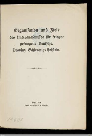 Organisation und Ziele des Unterausschusses für kriegsgefangene Deutsche : Provinz Schleswig-Holstein