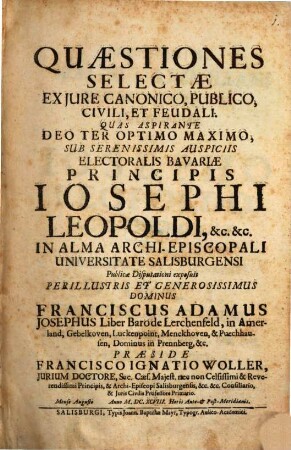 Quaestiones Selectae Ex Iure Canonico, Publico, Civili, Et Feudali