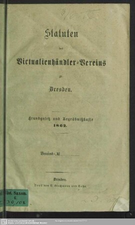Statuten des Victualienhändler-Vereins zu Dresden : Grundgesetz und Begräbnißkasse 1862