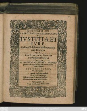 Disputatio XII. Exercitationum Ethicarum De Iustitia Et Iure : Ex libro V. Ethicorum Nicomachiorum desumpta