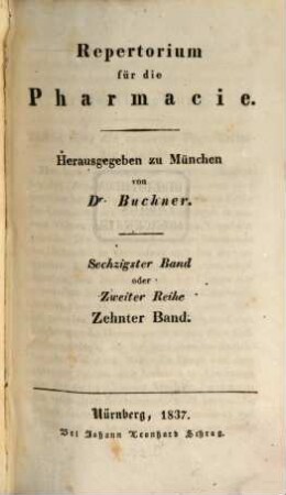 Repertorium für die Pharmacie. 60. 1837