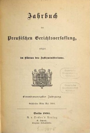 Jahrbuch der preussischen Gerichtsverfassung. 21. 1894