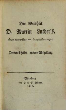 Die Weisheit D. Martin Luther's : aeque pauperibus - locupletibus aeque, 3,2