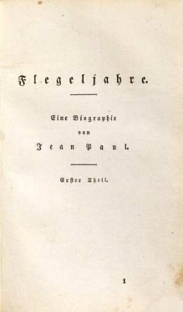 Jean Paul's sämmtliche Werke. 26 = Lfg. 6, Bd. 1, Flegeljahre. Th. 1