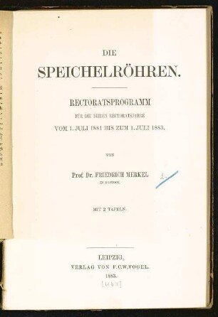 Die Speichelröhren : Rectoratsprogramm für die beiden Rectoratsjahre vom 1. Juli 1881 bis zum 1. Juli 1883