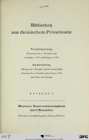 Nr. 5: Katalog / Kunstversteigerungshaus Adolf Weinmüller, München: Bibliothek aus rheinischem Privatbesitz : 12. November 1936