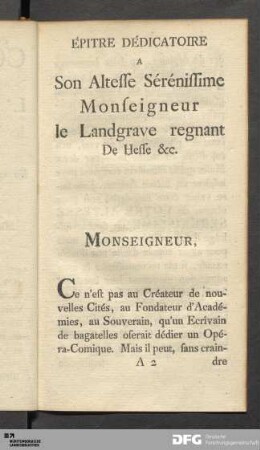 Épitre Dédicatoire A Son Altesse Sérénissime Monseigneur le Landgrave regnant De Hesse &c.
