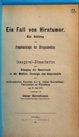 Ein Fall von Hirntumor : Ein Beitrag zur Symptomatologie der Hirngeschwülste. Inaug.-Diss.