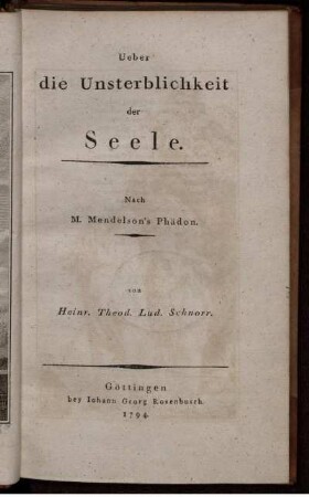 Ueber die Unsterblichkeit der Seele : Nach M. Mendelson's Phädon