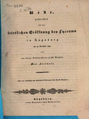 Rede, gesprochen bei der feierlichen Eröffnung des Lyceums in Augsburg : am 15. December 1834