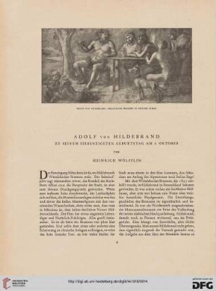 Adolf von Hildebrand: zu seinem siebzigsten Geburtstag am 6. Oktober