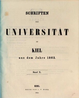 Schriften der Universität zu Kiel : aus d. Jahre ... 10, 10. 1863