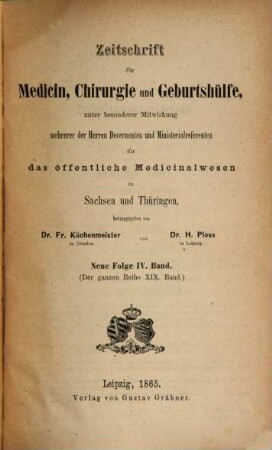 Zeitschrift für Medicin, Chirurgie und Geburtshilfe. 19 = N.F. Bd. 4. 1865