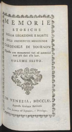 Vol. 6: Memorie Storiche Dell'Eminentiss. Monsignor Cardinale Di Tournon