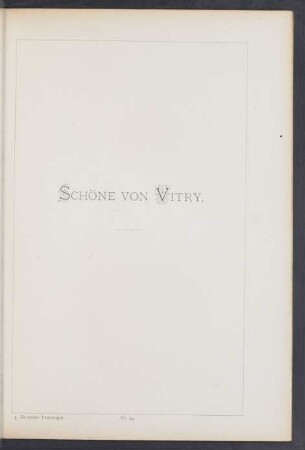 VI. 24. Schöne von Vitry