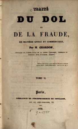 Traité du Dol et de la Fraude en matière civile et commerciale. 2