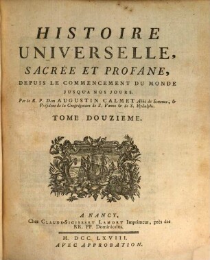 Histoire Universelle, Sacrée Et Profane : Depuis Le Commencement Du Monde Jusqu'A Nos Jours. 12
