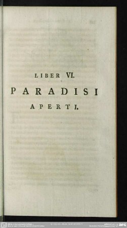 Liber VI. Paradisi Aperti