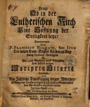 Frag: Ob in der Lutherischen Kirch Eine Hoffnung der Seeligkeit seye?