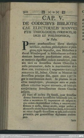 Cap. V. De Codicibus Bibliothecae Electoralis Manuscriptis Theologicis, Iuridicis, Medicis Et Philosophicis