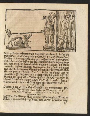 Caput III. Darinnen die Herren Ertz-Bischöffe der vormahligen Primat-Ertz-Bischöfflichen Dom-Kirchen zu Magdeburg / wie sie nach einander gefolget / erzehlet werden / an der Zahl zusammen XLIX.