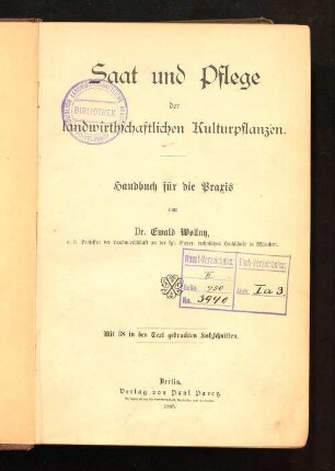 Saat und Pflege der landwirthschaftlichen Kulturpflanzen : Handbuch für die Praxis