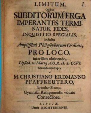 Limitum, Quibus Subditorum Erga Imperantes Terminatur Fides, Inquisitio Specialis