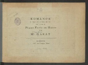 Romance: Je t'aime tant, je t'aime etc. : avec accomp. de piano-forte ou harpe