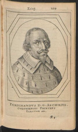 Ferdinandus D. G. Archiepis. Coloniensis Princeps Elector etc.