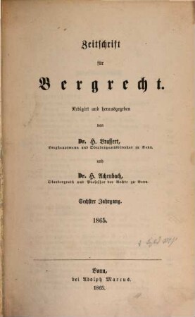 Zeitschrift für Bergrecht : ZfB, 6. 1865