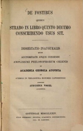 De fontibus quibus Strabo in libro XV conscribendo usus sit : (Göttinger Diss.)
