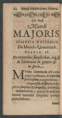 Sectio II. De corporibus simplicibus, atq[ue] sic de Elementis in genere [et] in specie.