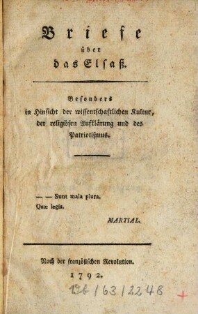 Briefe über das Elsaß : Besonders in Hinsicht der wissentschaftlichen Kultur, der religiösen Aufklärung und des Patriotismus