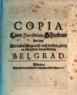 Copia Eines Particulair-Schreibens, Von dem Herzlichen Sieg, aich nach solchem gefolgter Ubergab der Haupt-Vestung Belgrad