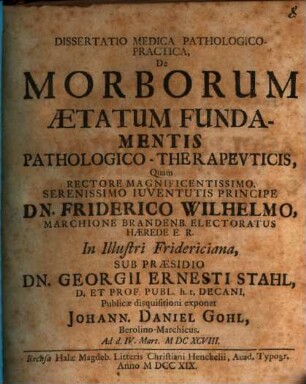 Diss. med. path. pract. de morborum aetatum fundamentis pathologico-therapeuticis