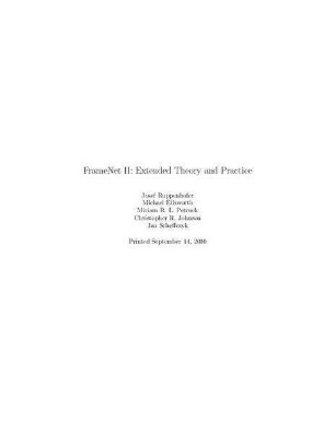 FrameNet II: Extended theory and practice