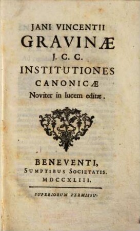 Jani Vincentii Gravinae Institutiones canonicae