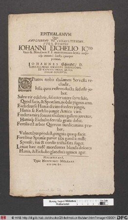 Epithalamum Quo Amplissimo Te Consultissimo Viro, Domino Johanni Eichelio ... matrimonium bonis auspiciis ineunti fausta