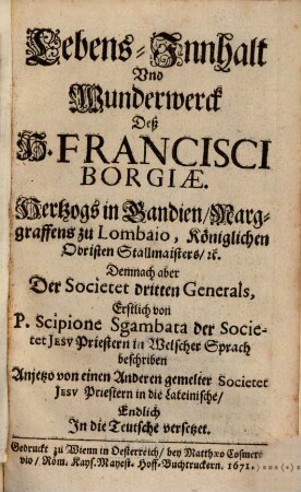 Lebens-Innhalt und Wunderwerck deß H. Francisci Borgiae